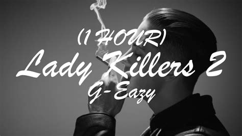 listen to g-eazy lady killers|lady killer sped up.